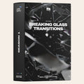 BREAKING GLASS TRANSITIONS